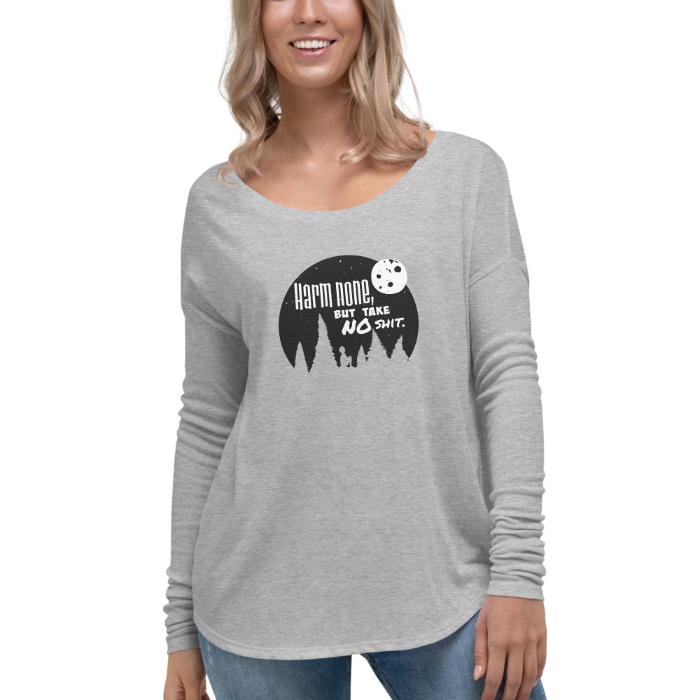 "Harm None But Take No Sh*t" Ladies' Long Sleeve Tee